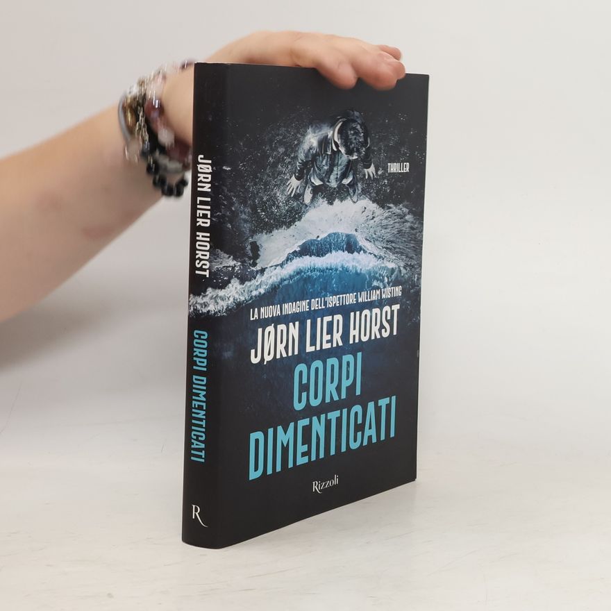 Jorn Lier Enger Thomas Horst La nuova indagine dell'ispettore William Wisting: Corpi dimenticati