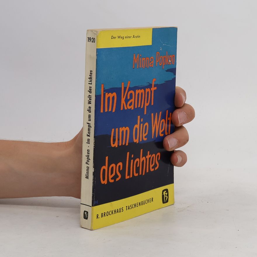 Minna Popken Im Kampf um die Welt des lichtes