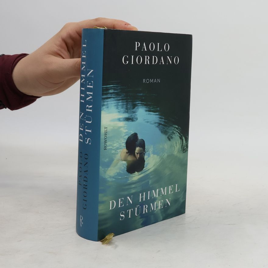 Paolo Giordano Den Himmel stürmen