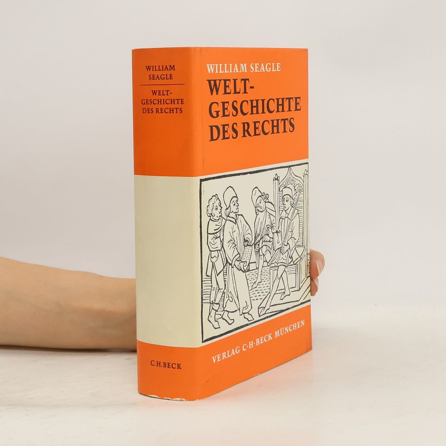 William Seagle Weltgeschichte des REchts
