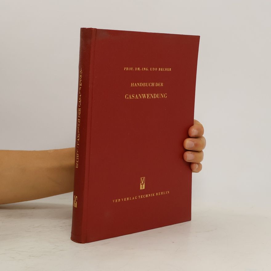 Udo Becher Handbuch der Gasanwendung