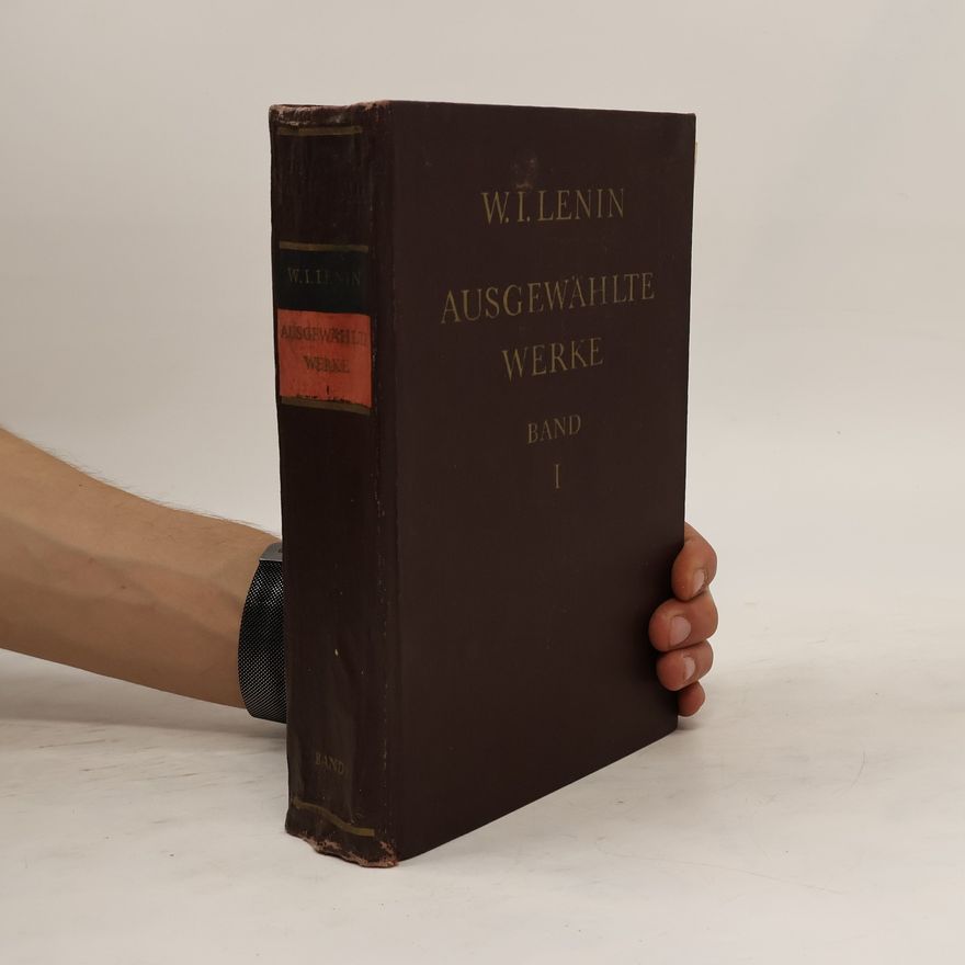Vladimir Iľjič Lenin Augewahlte Werke Band 1