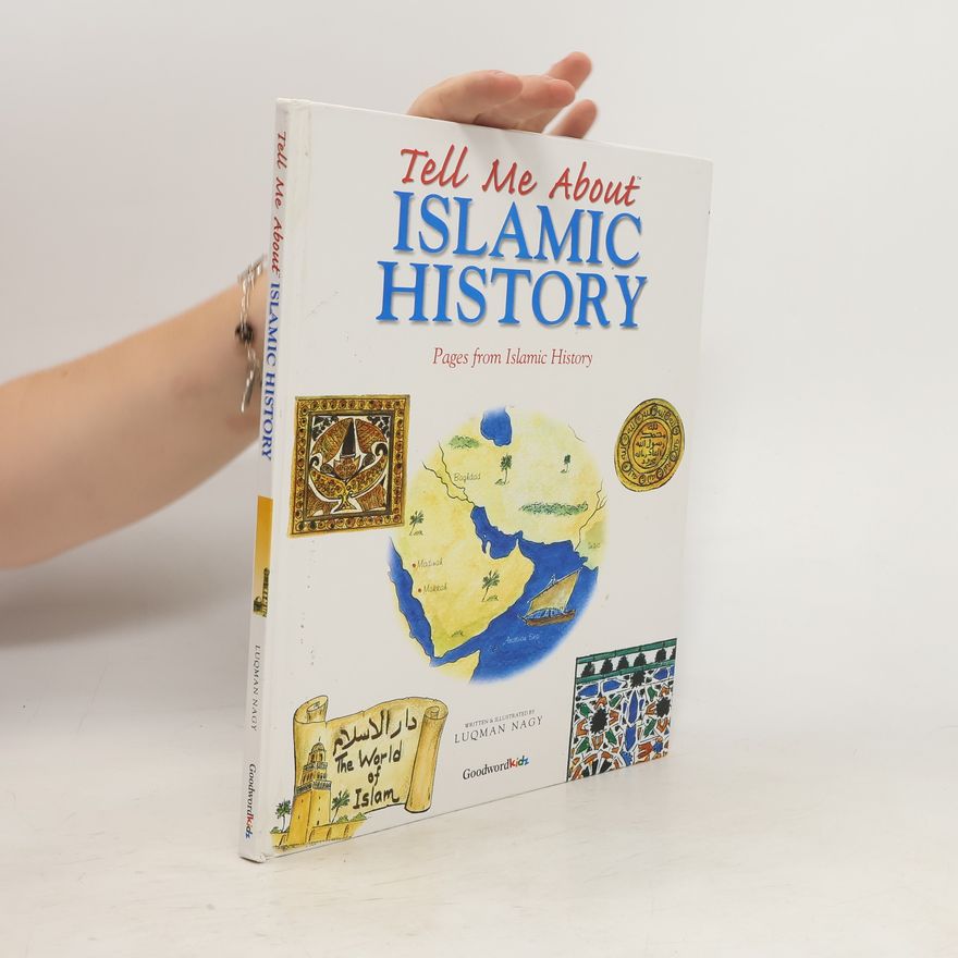 Luqman Nagy Tell Me About Islamic History