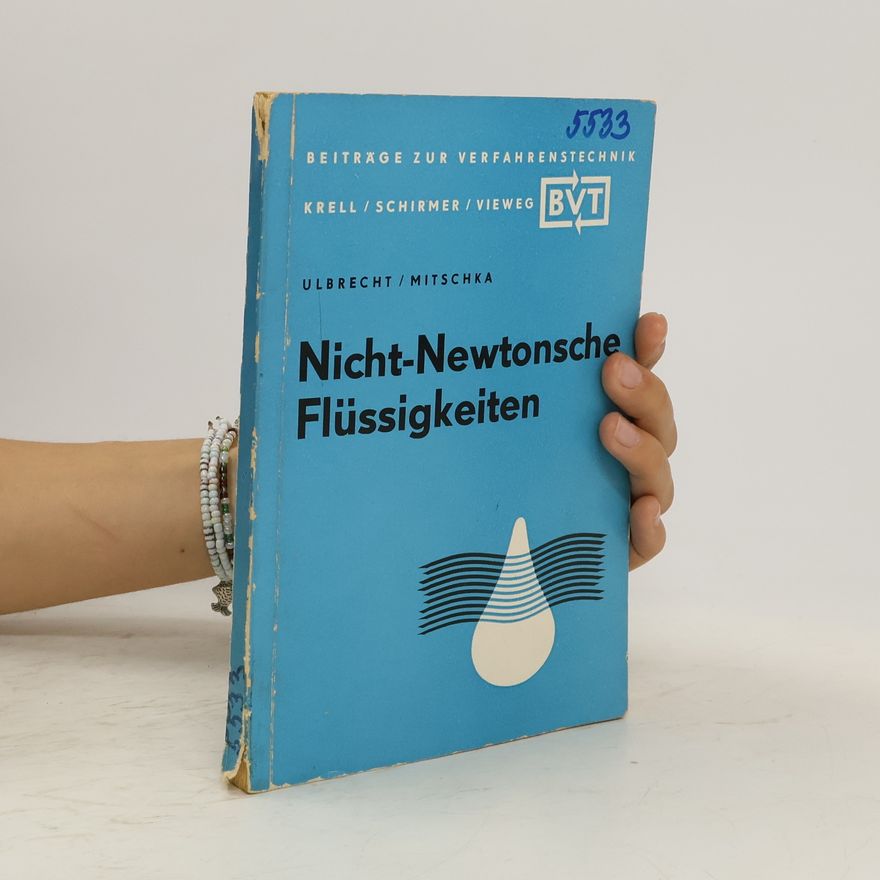 Autorenkollektiv Nicht-Newtonsche Flüssigkeiten
