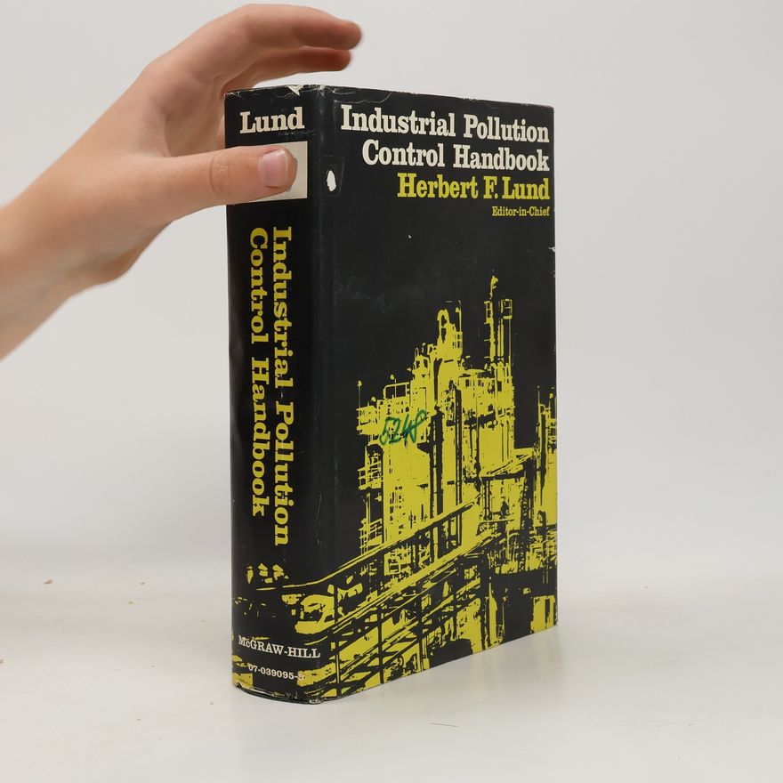 Herbert F. Lund Industrial Pollution Control Handbook