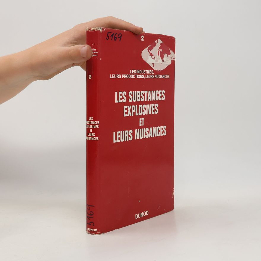 Collectif d'auteurs Les substances explosives et leurs nuisances 2.