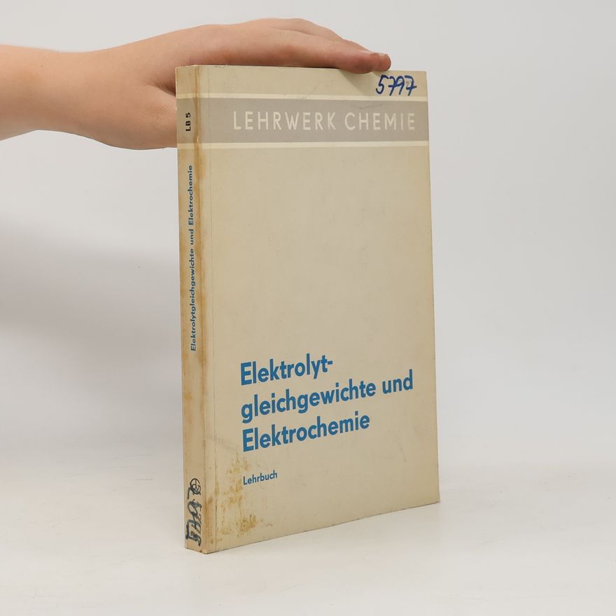 Autorenkollektiv Elektrolytgleichgewichte und Elektrochemie