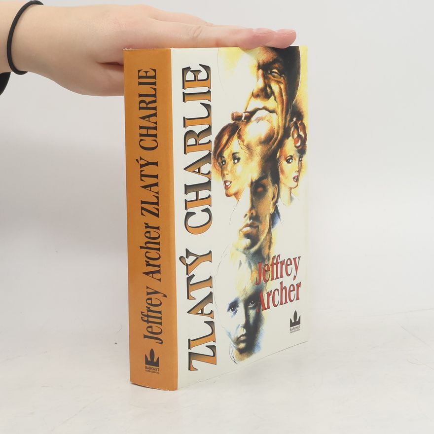 Jeffrey Archer Zlatý Charlie