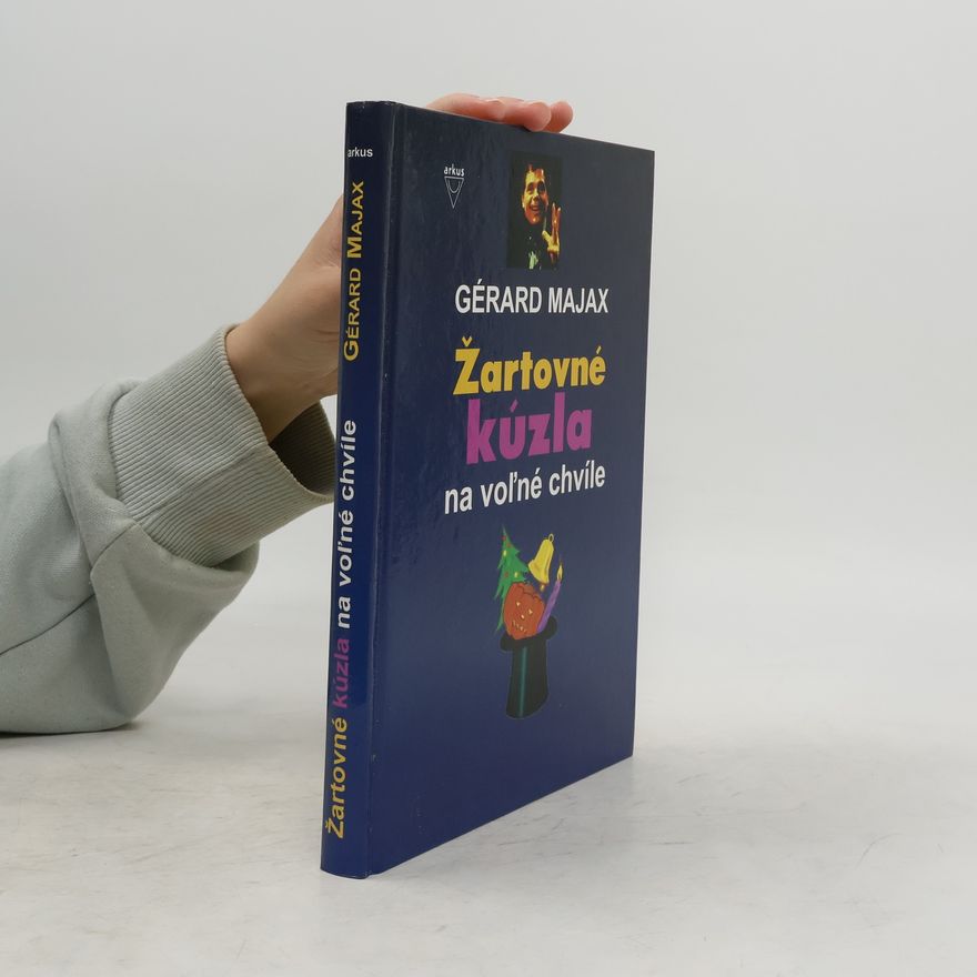 Gérard Majax Žartovné kúzla na voľné chvíle