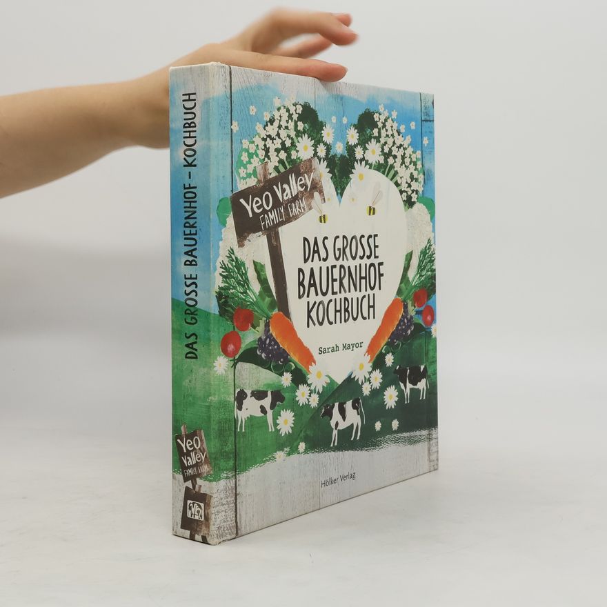Sarah Mayor Das große Bauernhof-Kochbuch