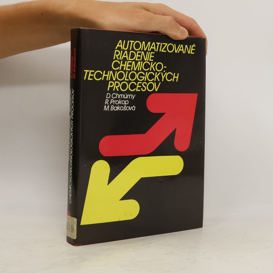 Roman Prokop Automatizované riadenie chemickotechnologických procesov
