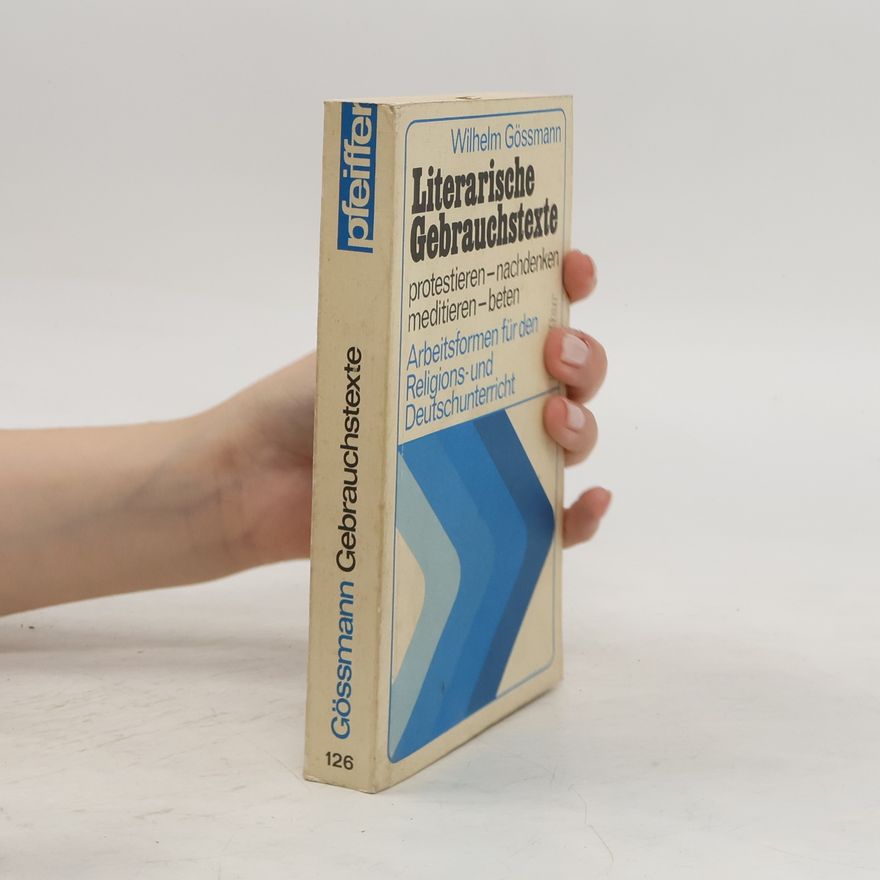 Wilhelm Gössmann Literarische Gebrauchstexte