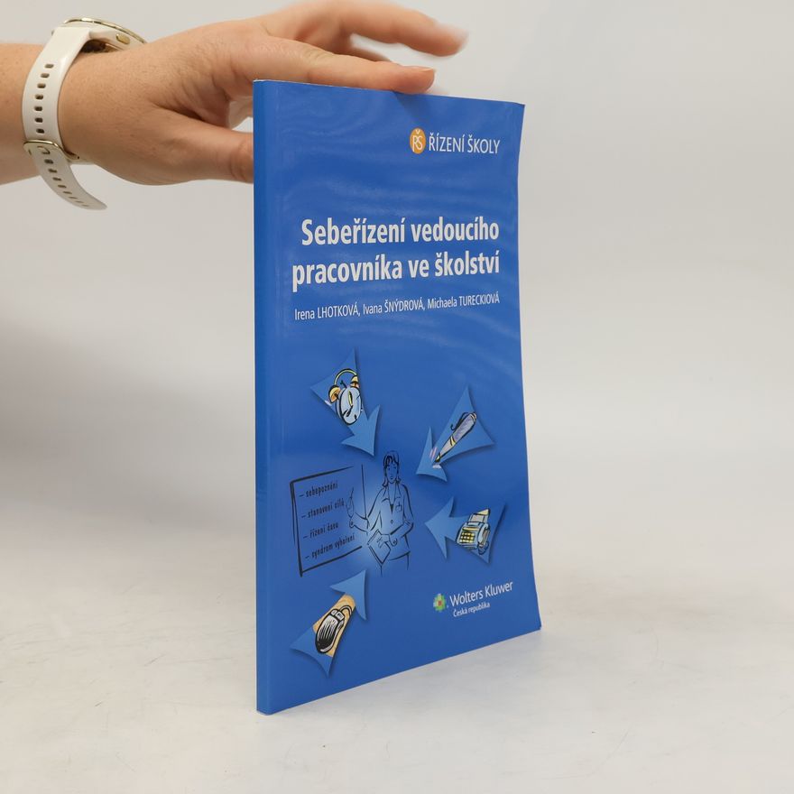 Irena Trojanová Sebeřízení vedoucího pracovníka ve školství