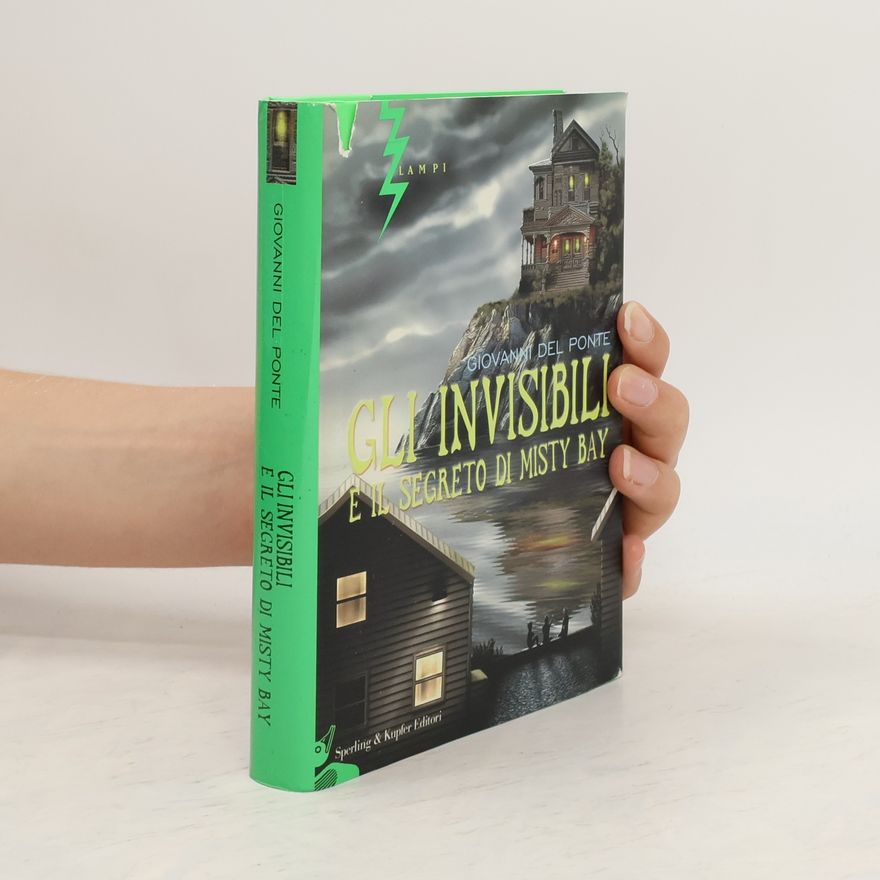 Giovanni Del Ponte Gli invisibili e il Segreto di Misty Bay