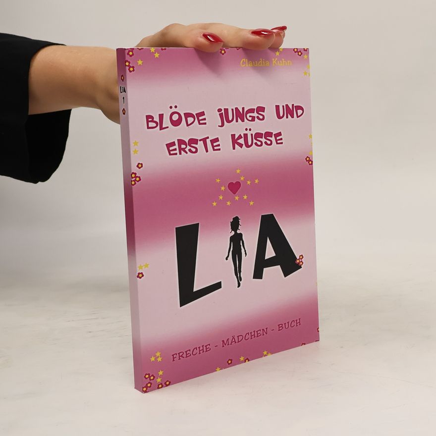 Autorenkollektiv Lia - blöde Jungs und erste Küsse