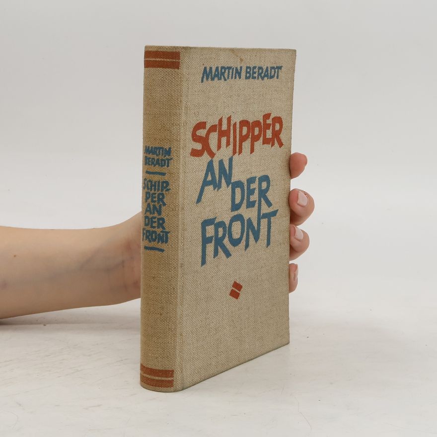 Martin Beradt Schipper an der Front