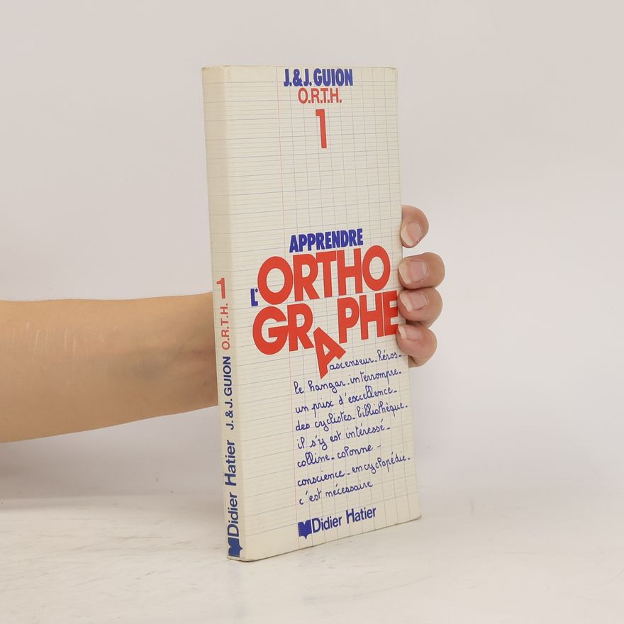 Jean Guion Apprendre l'orthographe 1