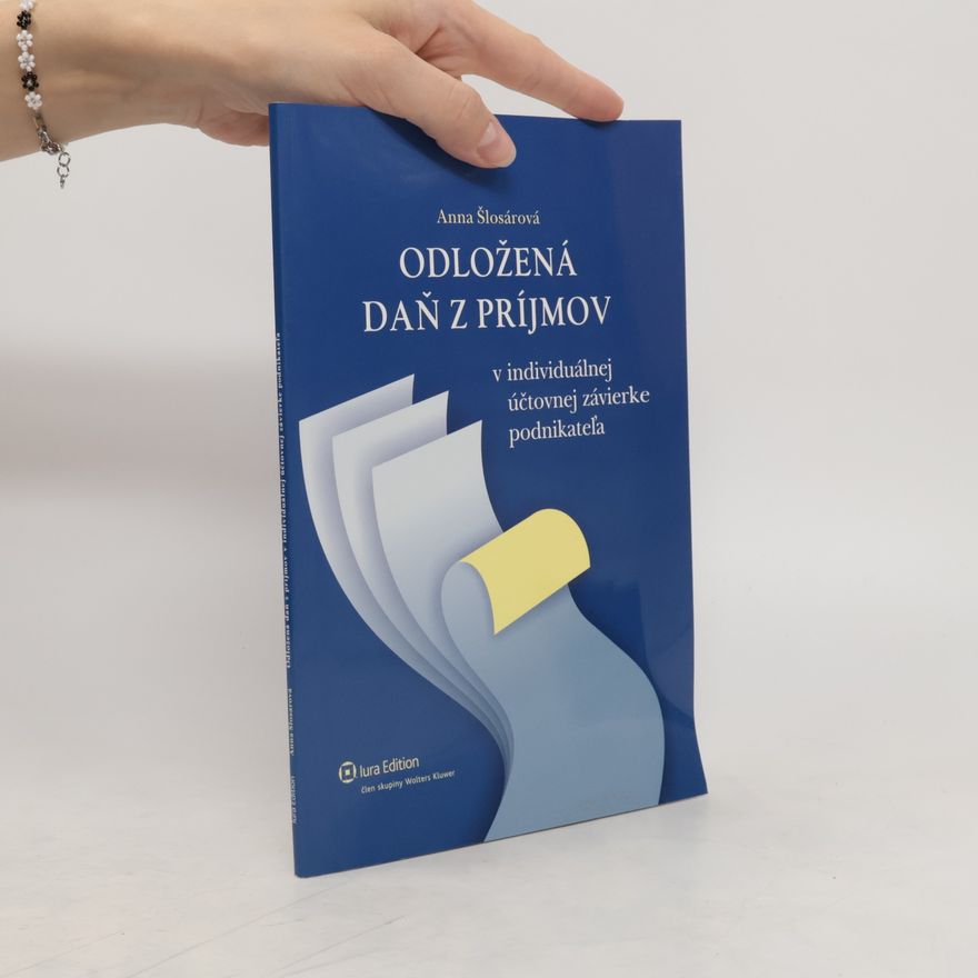 Anna Šlosátrová Odložená daň z príjmov v individuálnej účtovnej závierke podnikateľa
