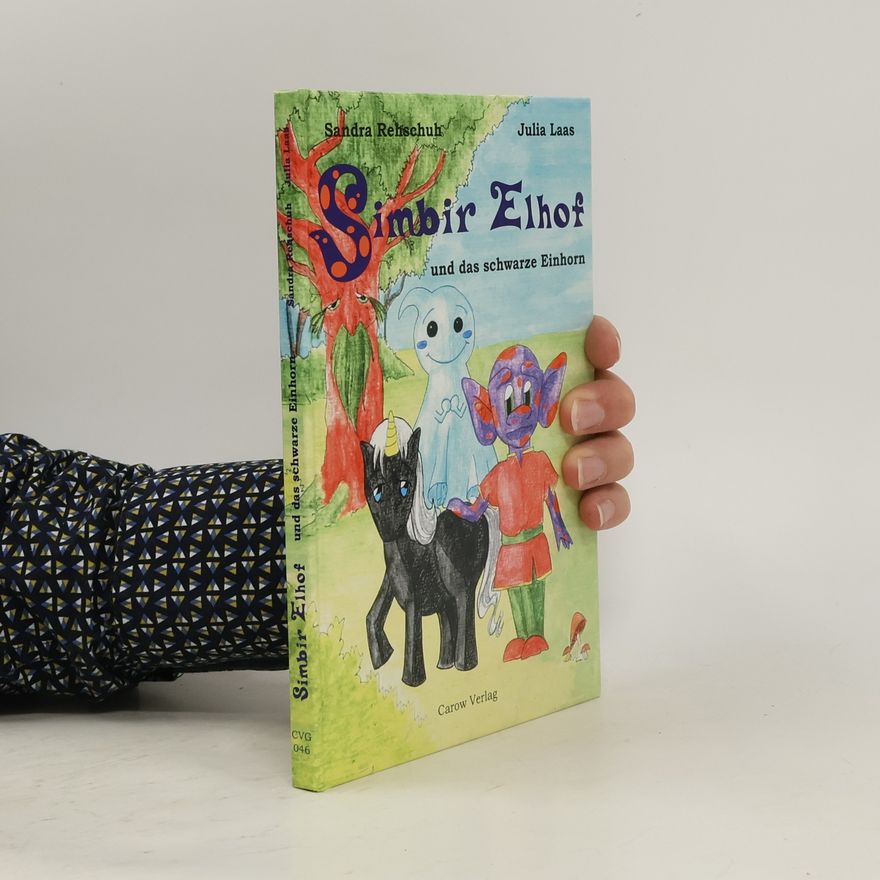 Sandra Rehschuh Simbir Elhof und das schwarze Einhorn