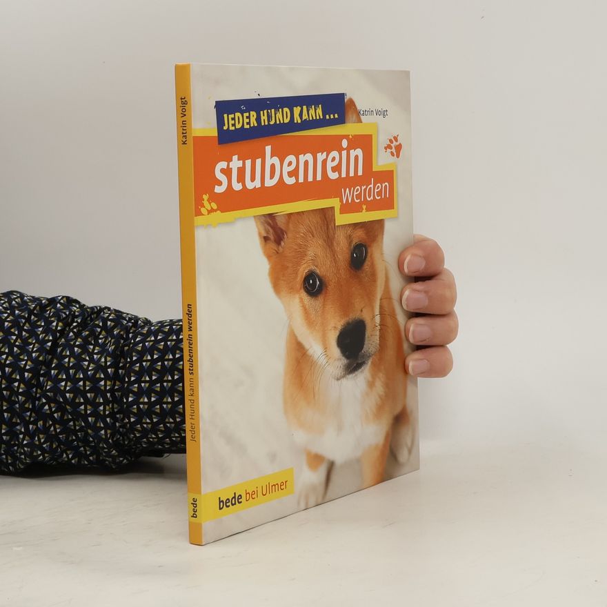 Katrin Voigt Jeder Hund kann ... stubenrein werden