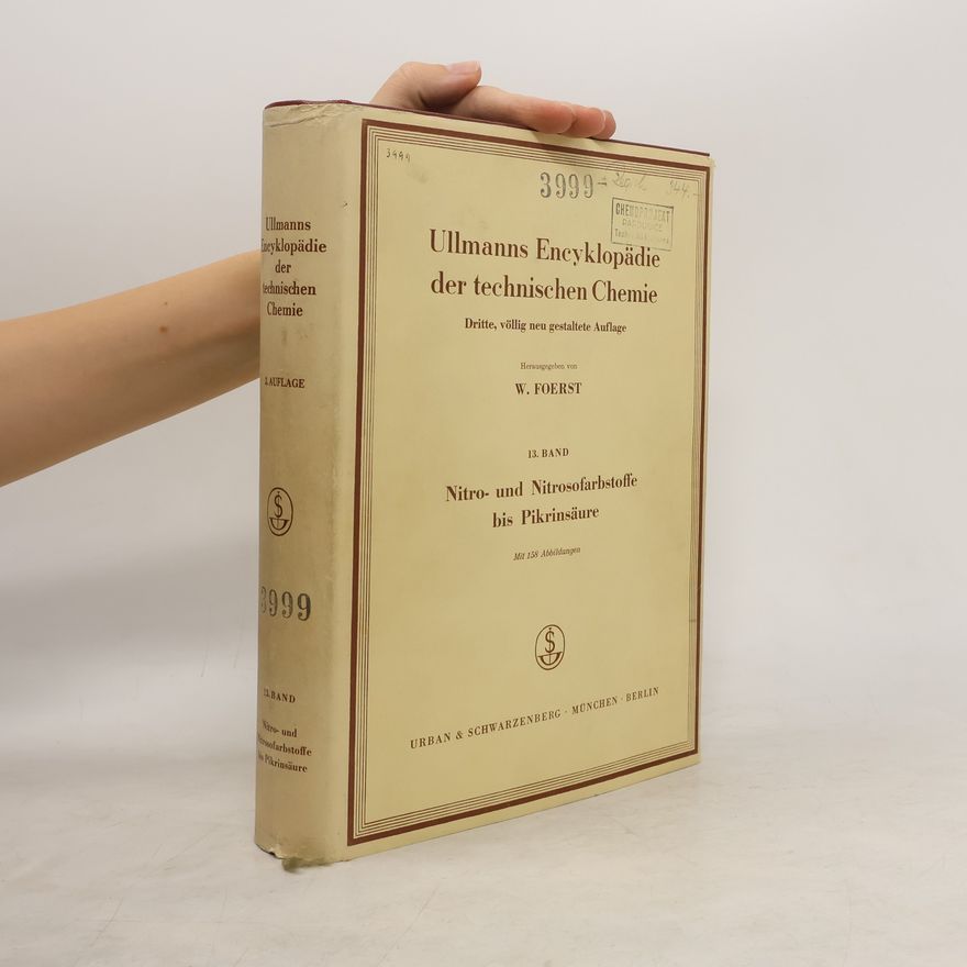 Wilhelm Foerst Ullmanns Encyklopädie der technischen Chemie - 13. Band