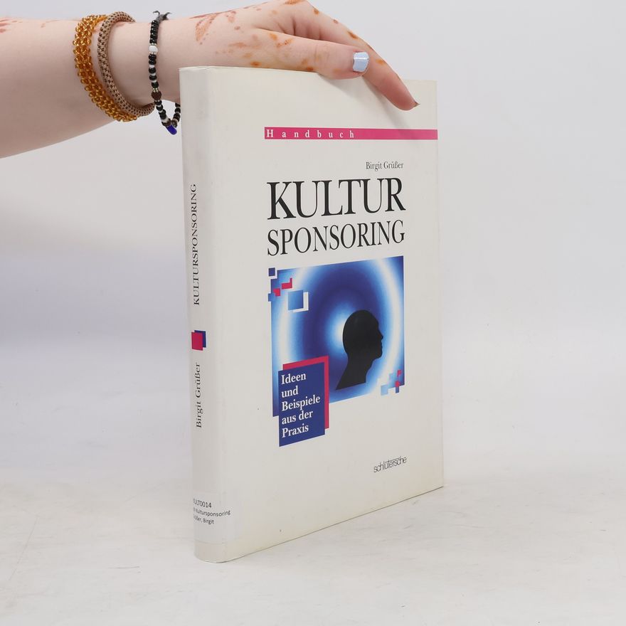 Birgit Grüsser Handbuch Kultursponsoring