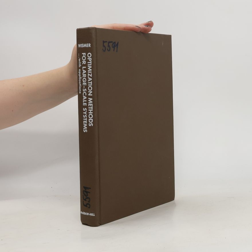 David A. Wismer Optimization Methods for Large-scale Systems ... With Applications