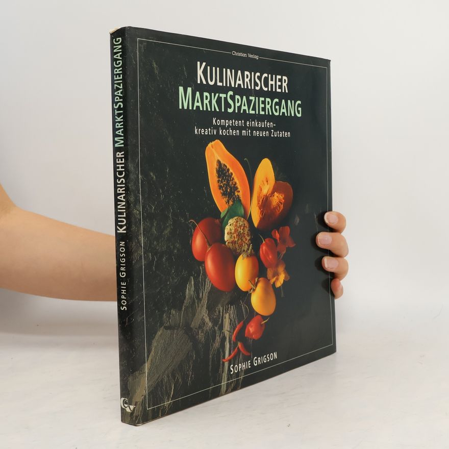 Sophie Grigson Kulinarischer Marktspaziergang