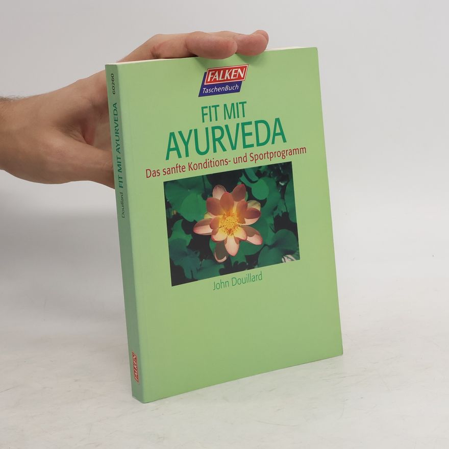 John Douillard Fit mit Ayurveda