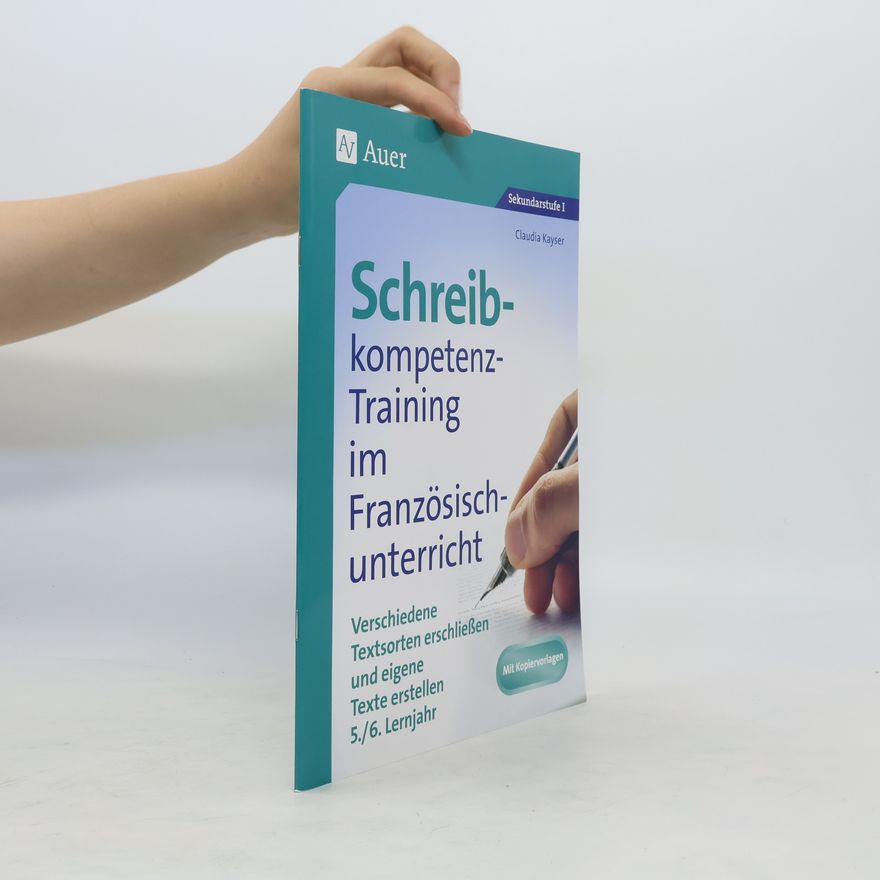Claudia Kayser Schreibkompetenz-Training im Französischunterricht