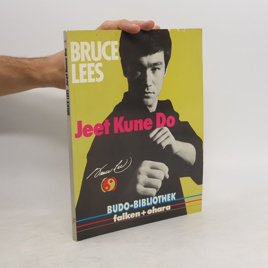 Bruce Lee Bruce Lees Jeet-Kune-Do