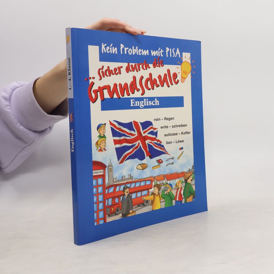 Kolektiv autorů ...sicher durch die Grundschuke. Englisch