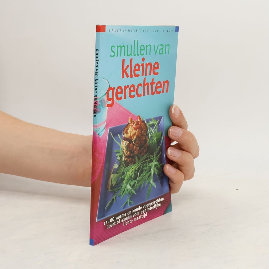 Joyce Huisman Smullen van kleine gerechten