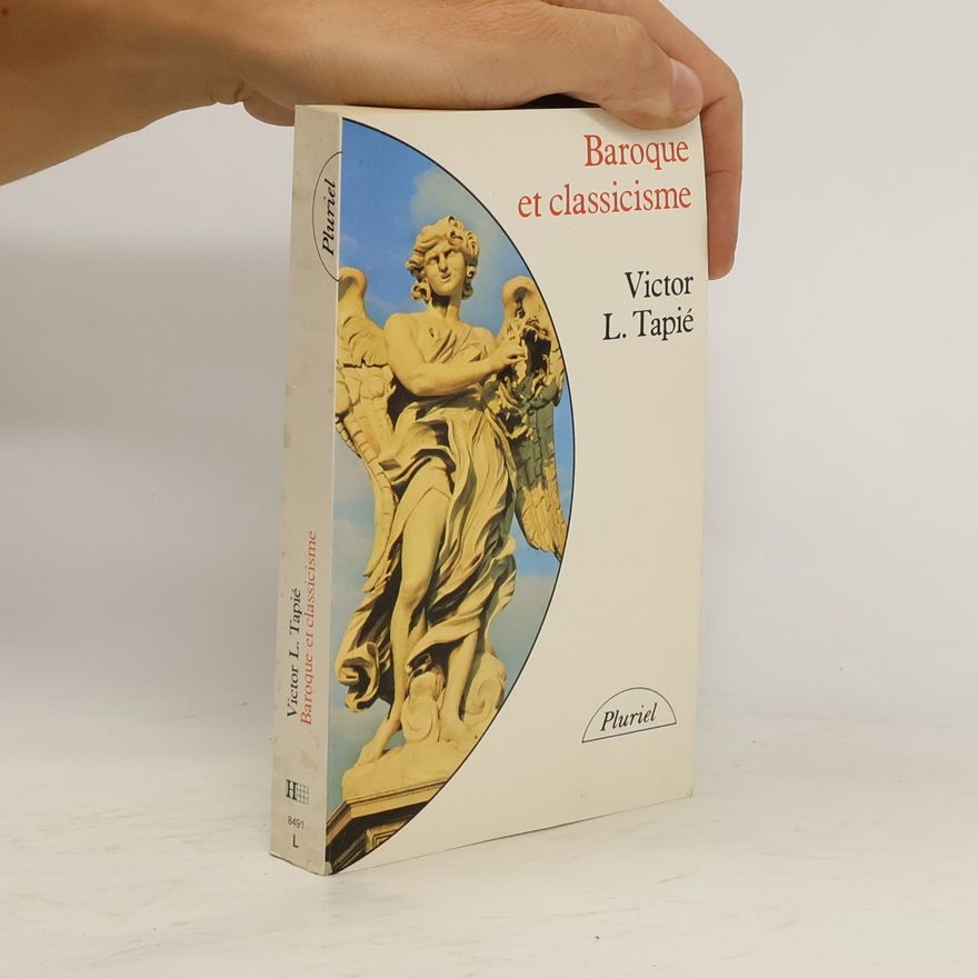 Victor-Lucien Tapié Baroque et classicisme
