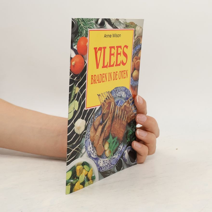 Anne Wilson Vlees braden in de oven