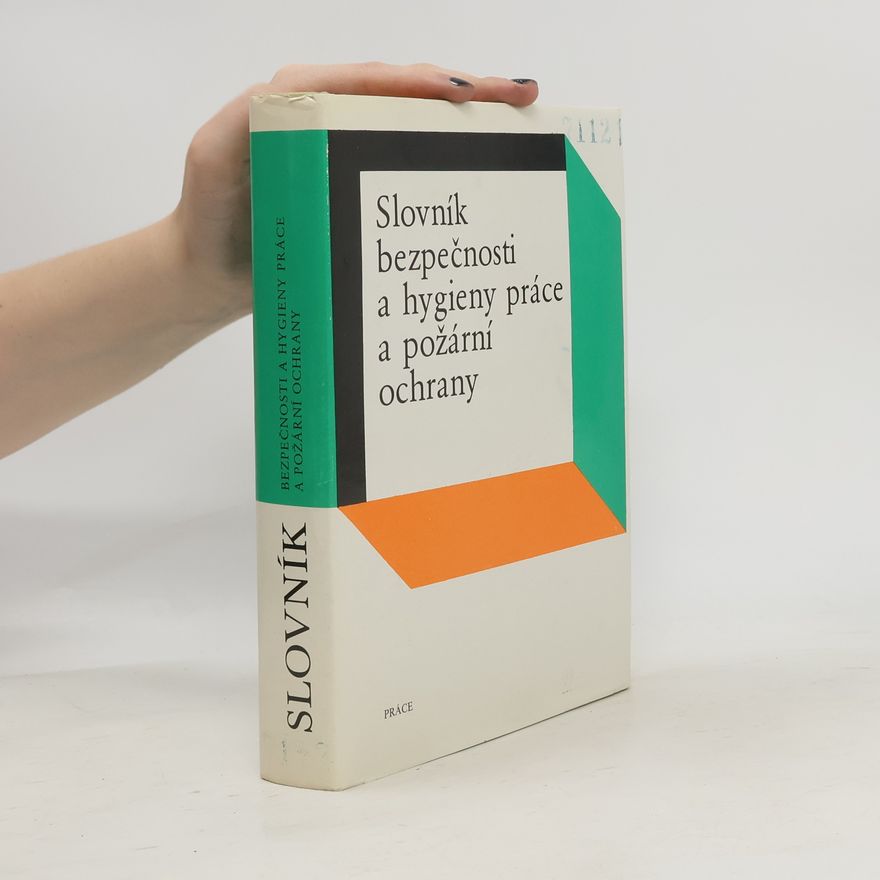 Jaroslav Pechar Slovník bezpečnosti a hygieny práce a požární ochrany
