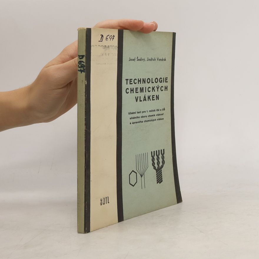 Jindřich Vondrák Technologie chemických vláken