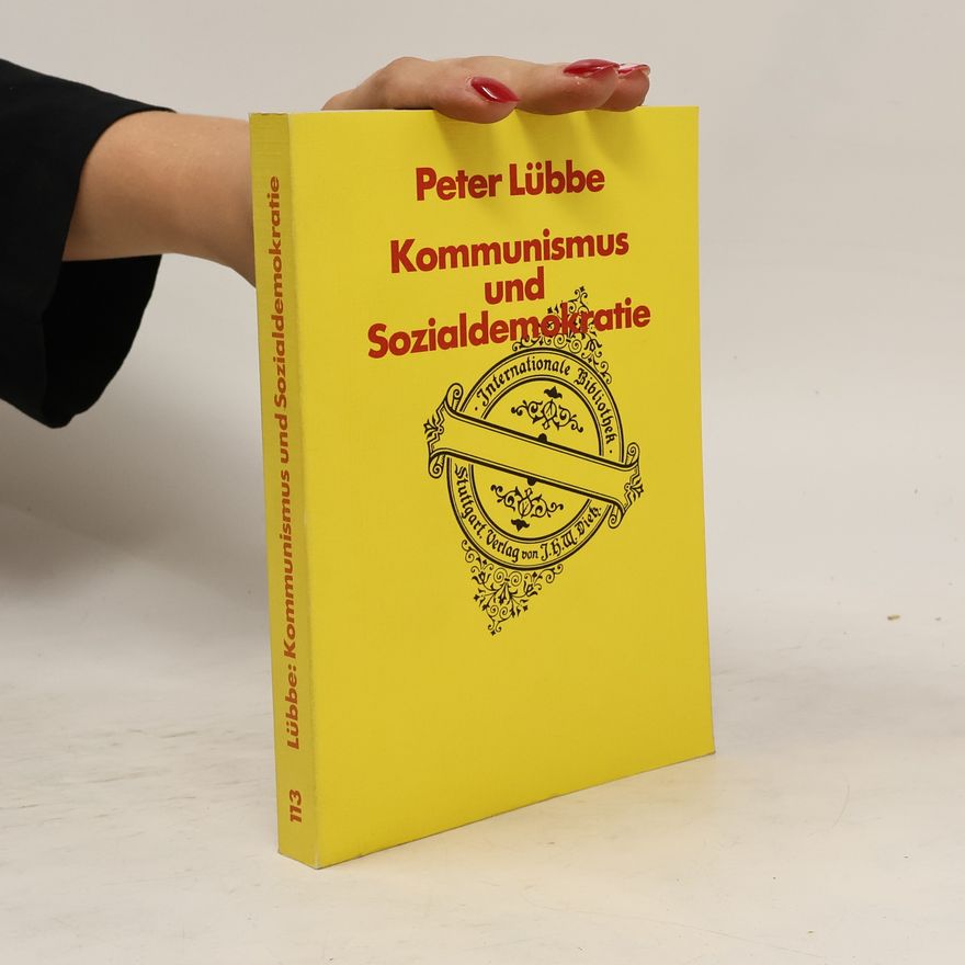 Peter Lübbe Kommunismus und Sozialdemokratie