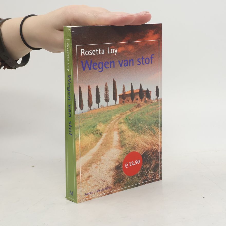 Rosetta Loy Wegen van stof