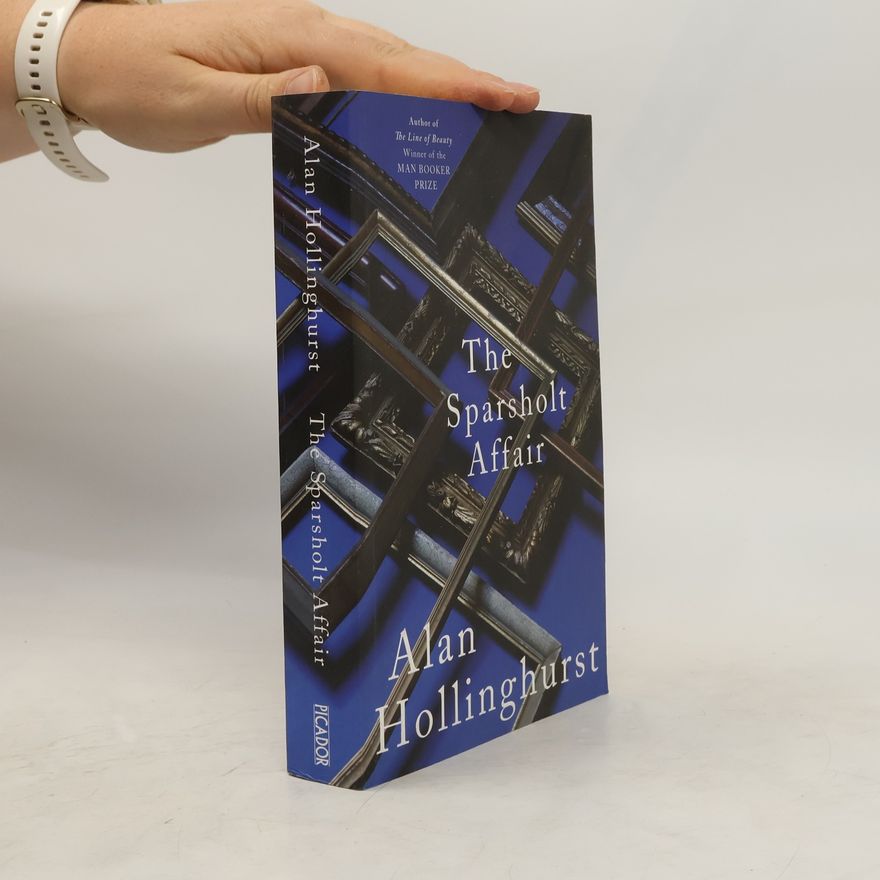 Alan Hollinghurst The Sparsholt Affair