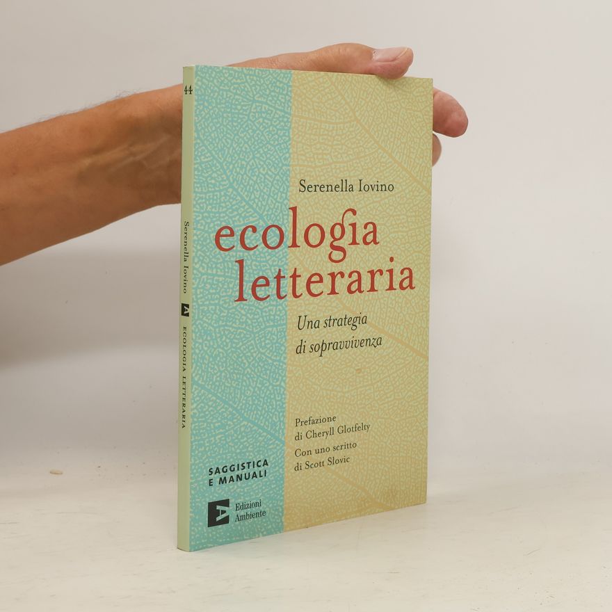 Scott Slovic Saggistica e manuali - 44: Ecologia letteraria