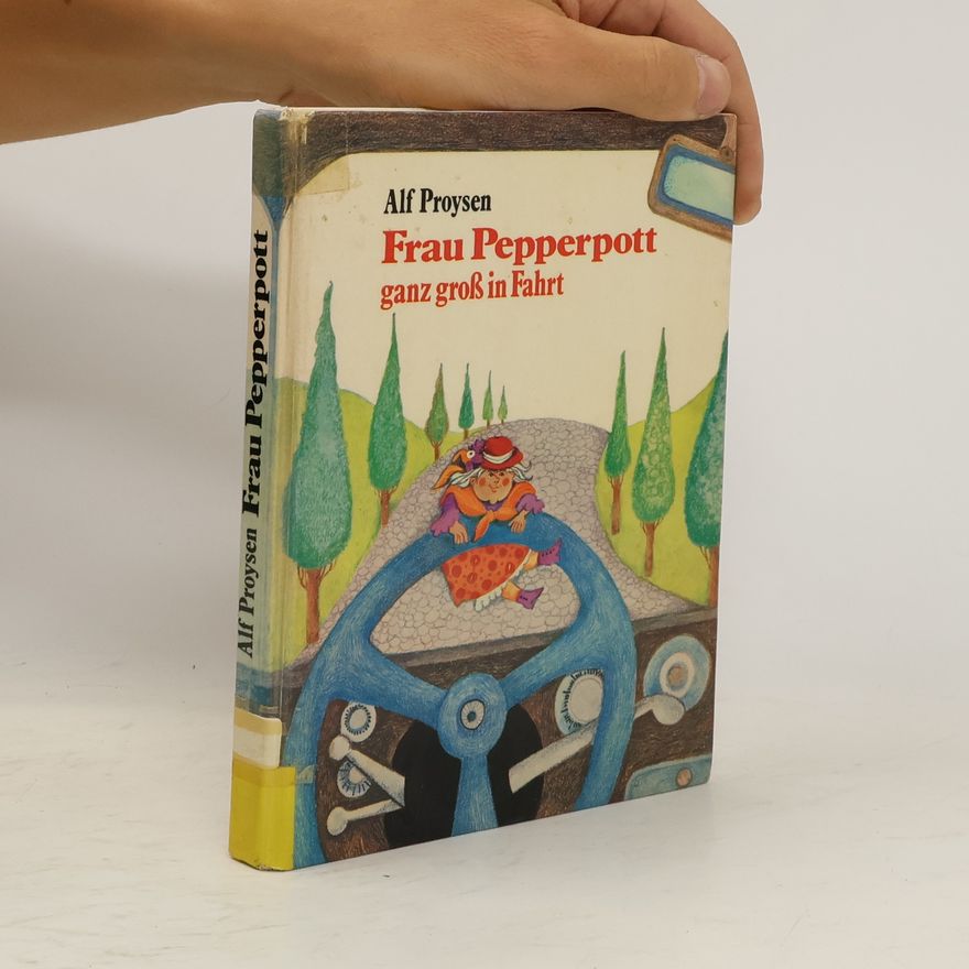 Альф Прёйсен Frau Pepperpott ganz gross in Fahrt