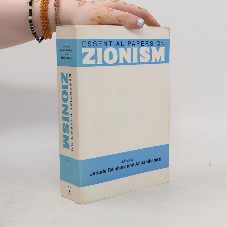 Jehuda Reinharz Essential Papers on Zionism