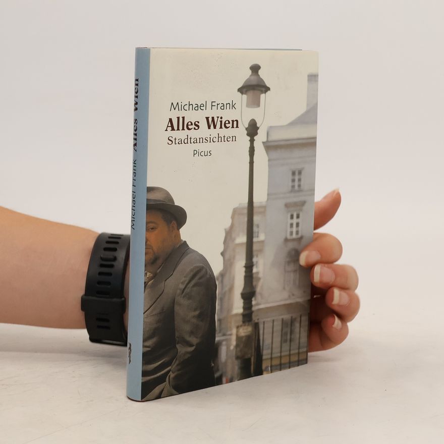 Michael Frank Alles Wien