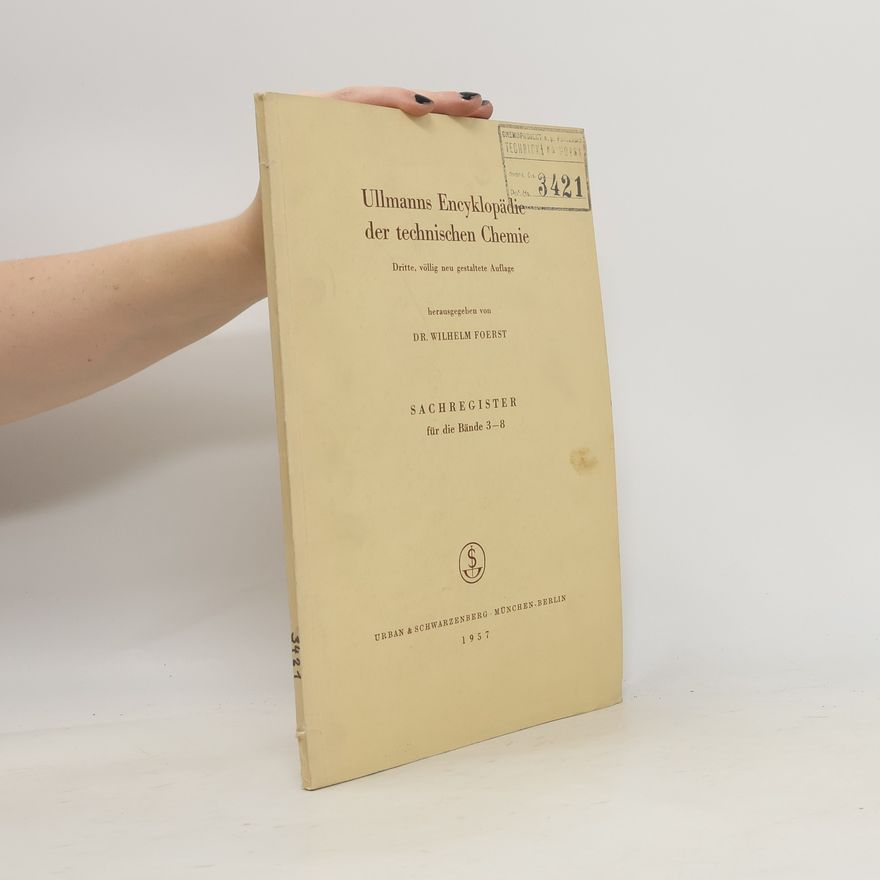 Wilhelm Foerst Ullmanns Encyklopädie der technischen Chemie 3 - 8