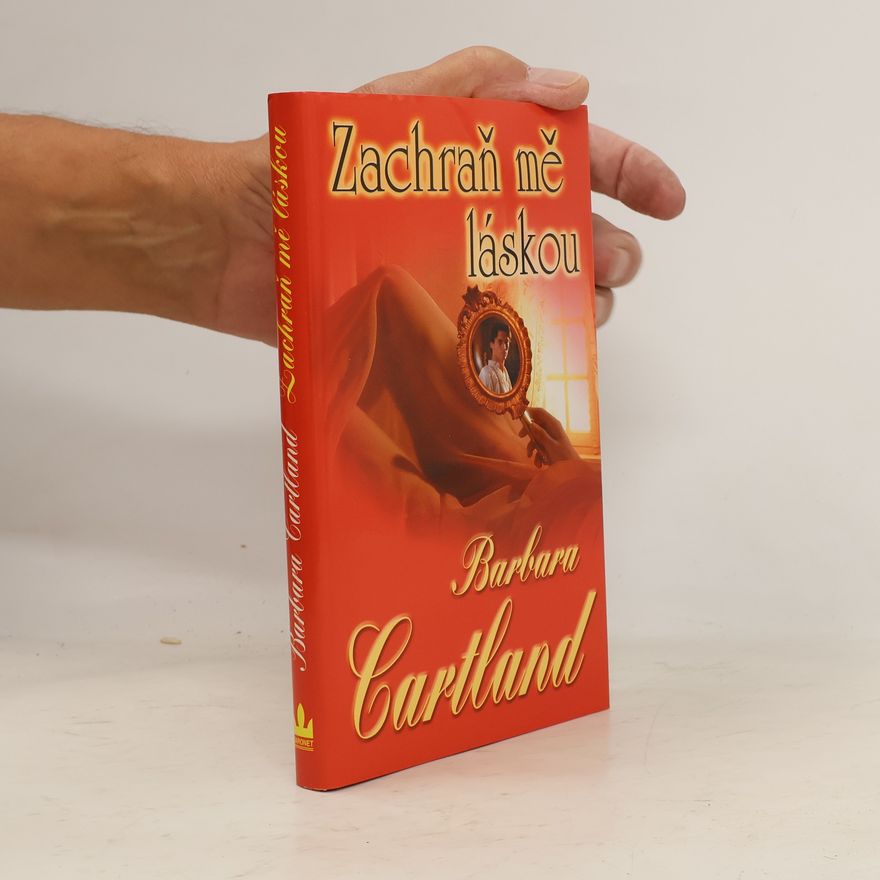 Barbara Cartland Zachraň mě láskou