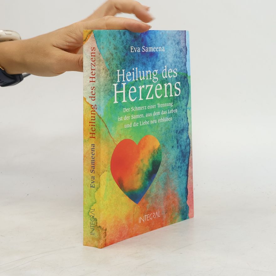 Eva Sameena Heilung des Herzens