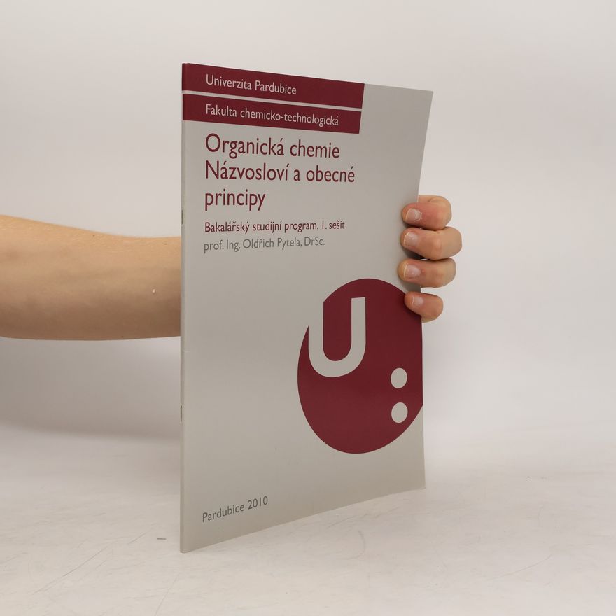 Oldřich Pytela Organická chemie : Názvosloví a obecné principy, I. sešit