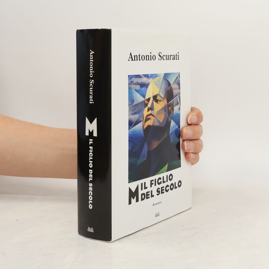 Antonio Scurati M. Il figlio del secolo