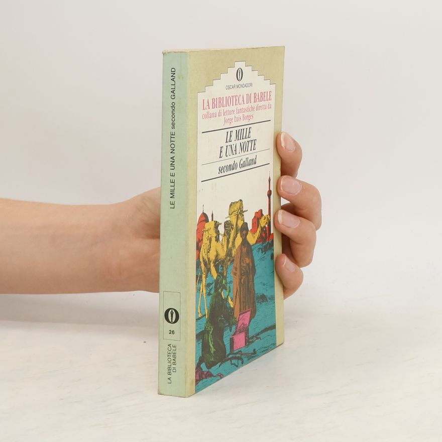 Antoine Galland La Biblioteca di Babele - 26: Le mille e una notte secondo Galland